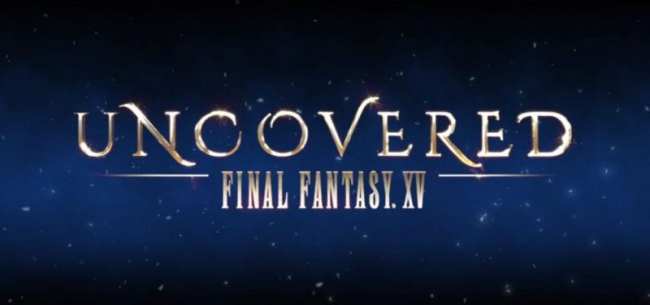 Here's the Full Uncovered Final Fantasy XV Footage in Case You Missed