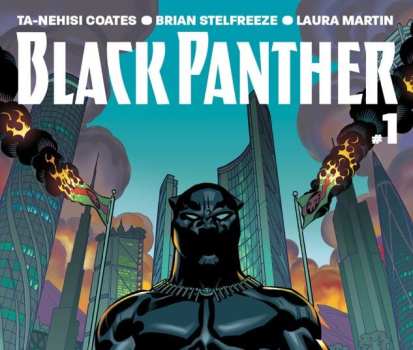 Black Panther: A Nation Under Our Feet (Writer: Ta-Nehisi Coates/Artist: Brian Stelfreeze/Colorist: Laura Martin)