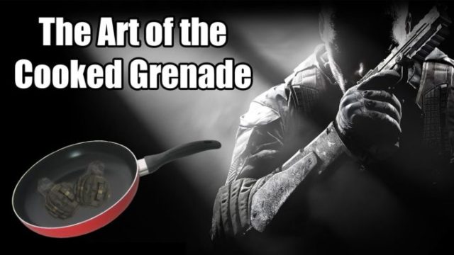 Cooking a grenade
