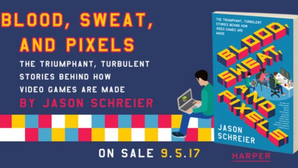 Jason Schreier's Blood Sweat and Pixels