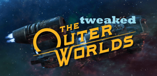 The Outer Worlds Tweaked