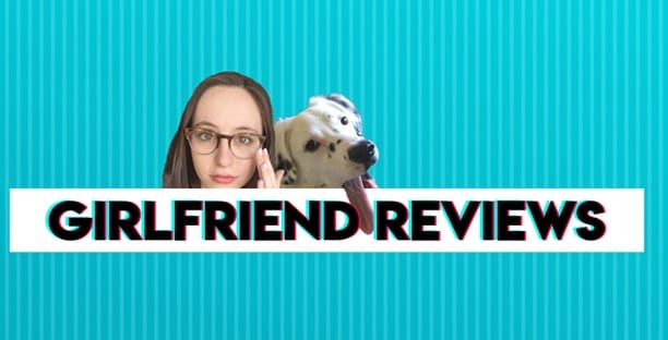 Girlfriend Reviews