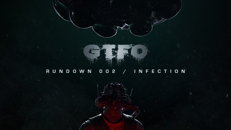 GTFO, Infection