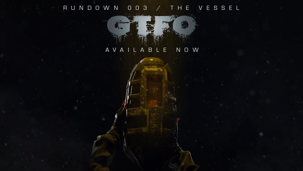 GTFO, the vessel