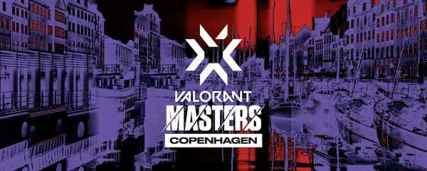 how to get Valorant Masters Copenhagen tickets