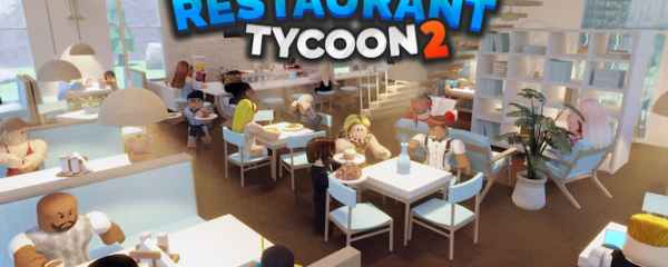 Restaurant Tycoon 2 on Roblox