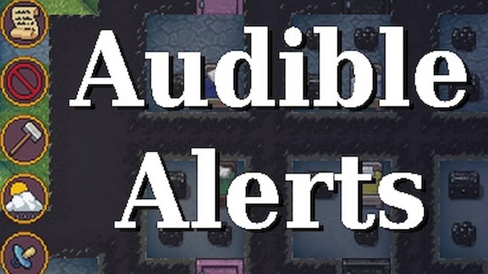 Audible Alerts mod for Dwarf Fortress