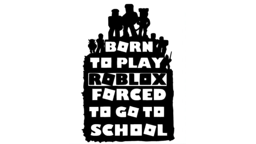 black and white born to play roblox forced to go to school poster