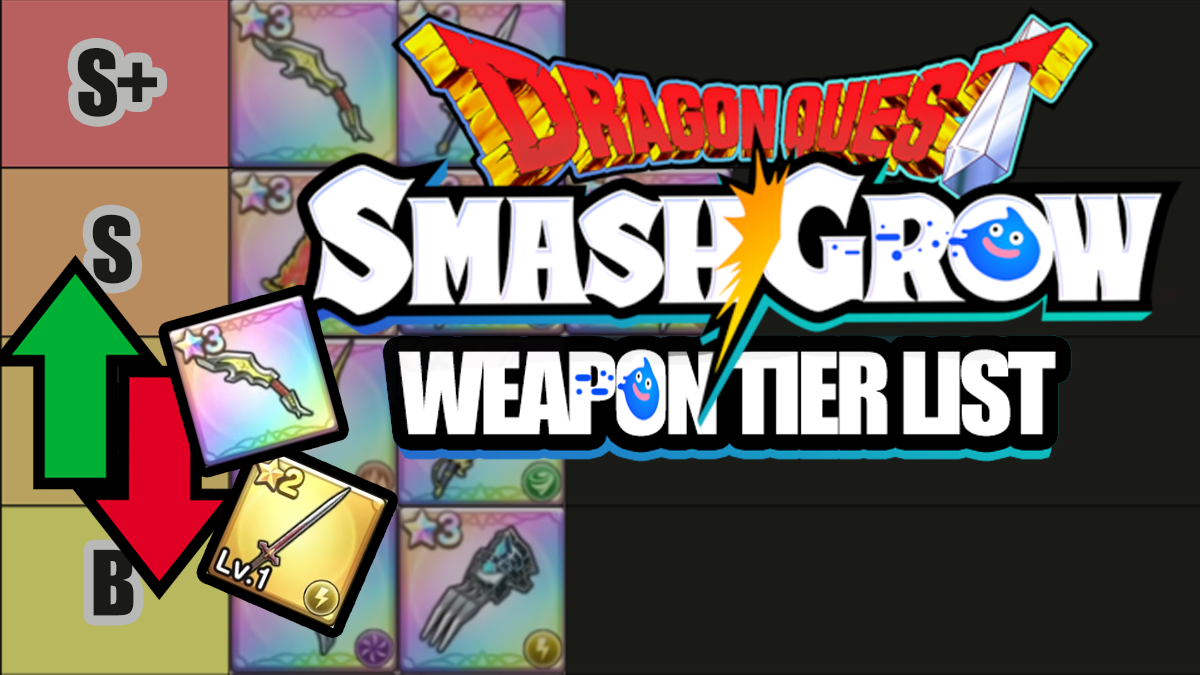 The Dragon Quest Smash/Grow best weapons tier list.